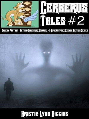 cover image of Cerberus Tales Collection #2 Dragon Fantasy, Action-Adventure Horror, and Apocalyptic Science Fiction Series